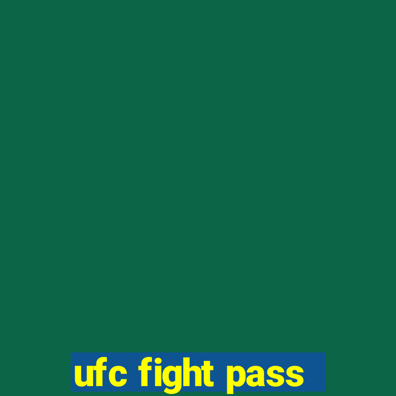 ufc fight pass - tv ao vivo